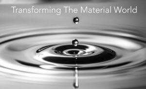 Transforming-The-Material-World
